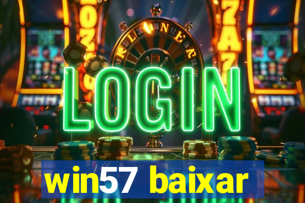 win57 baixar